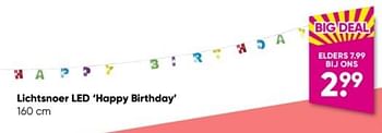 Aanbiedingen Lichtsnoer led happy birthday - Huismerk - Big Bazar - Geldig van 10/04/2023 tot 23/04/2023 bij Big Bazar