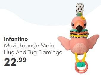 Aanbiedingen Infantino muziekdoosje main hug and tug flamingo - Infantino - Geldig van 16/04/2023 tot 22/04/2023 bij Baby & Tiener Megastore
