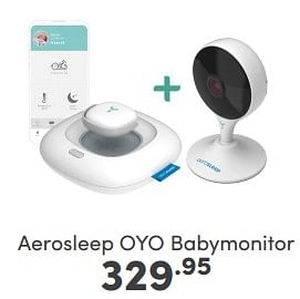 Aanbiedingen Aerosleep oyo babymonitor - Aerosleep - Geldig van 16/04/2023 tot 22/04/2023 bij Baby & Tiener Megastore