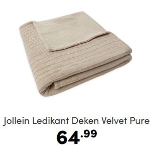 Aanbiedingen Jollein ledikant deken velvet pure - Jollein - Geldig van 16/04/2023 tot 22/04/2023 bij Baby & Tiener Megastore