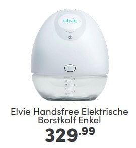 Aanbiedingen Elvie handsfree elektrische borstkolf enkel - Elvie - Geldig van 16/04/2023 tot 22/04/2023 bij Baby & Tiener Megastore