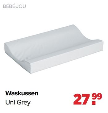 Aanbiedingen Bébé-jou waskussen uni grey - Bebe-jou - Geldig van 03/04/2023 tot 29/04/2023 bij Baby-Dump