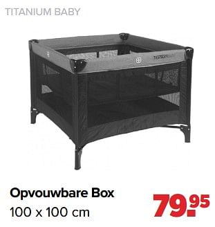 Aanbiedingen Titanium baby opvouwbare box - Titanium - Geldig van 03/04/2023 tot 29/04/2023 bij Baby-Dump