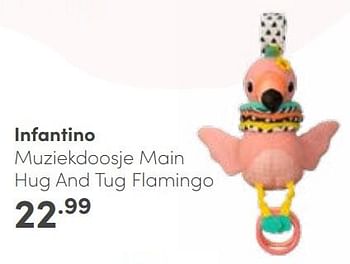 Aanbiedingen Infantino muziekdoosje main hug and tug flamingo - Infantino - Geldig van 23/04/2023 tot 29/04/2023 bij Baby & Tiener Megastore