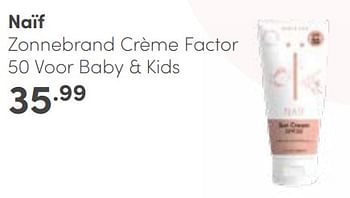 Aanbiedingen Naïf zonnebrand crème factor 50 voor baby + kids - Naif - Geldig van 23/04/2023 tot 29/04/2023 bij Baby & Tiener Megastore