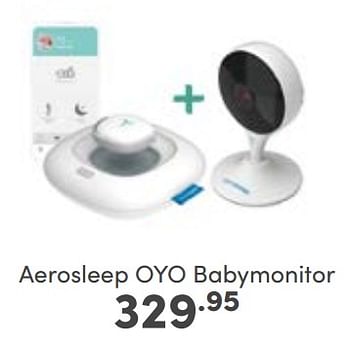 Aanbiedingen Aerosleep oyo babymonitor - Aerosleep - Geldig van 23/04/2023 tot 29/04/2023 bij Baby & Tiener Megastore