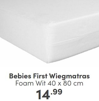 Aanbiedingen Bebies first wiegmatras foam wit - bebiesfirst - Geldig van 23/04/2023 tot 29/04/2023 bij Baby & Tiener Megastore