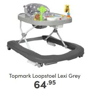 Aanbiedingen Topmark loopstoel lexi grey - Topmark - Geldig van 23/04/2023 tot 29/04/2023 bij Baby & Tiener Megastore