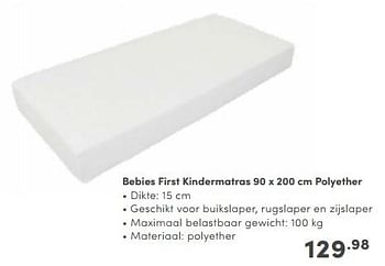 Aanbiedingen Bebies first kindermatras polyether - bebiesfirst - Geldig van 30/04/2023 tot 13/05/2023 bij Baby & Tiener Megastore