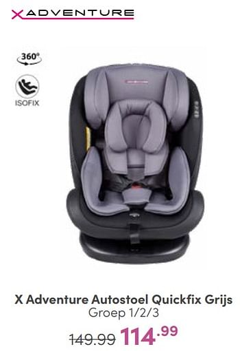 Aanbiedingen X adventure autostoel quickfix grijs - Xadventure - Geldig van 30/04/2023 tot 06/05/2023 bij Baby & Tiener Megastore
