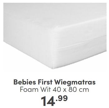 Aanbiedingen Bebies first wiegmatras foam wit - bebiesfirst - Geldig van 30/04/2023 tot 06/05/2023 bij Baby & Tiener Megastore