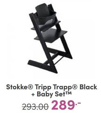 Aanbiedingen Stokke tripp trapp black + baby set - Stokke - Geldig van 30/04/2023 tot 06/05/2023 bij Baby & Tiener Megastore