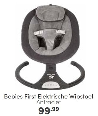 Aanbiedingen Bebies first elektrische wipstoel antraciet - bebiesfirst - Geldig van 30/04/2023 tot 06/05/2023 bij Baby & Tiener Megastore