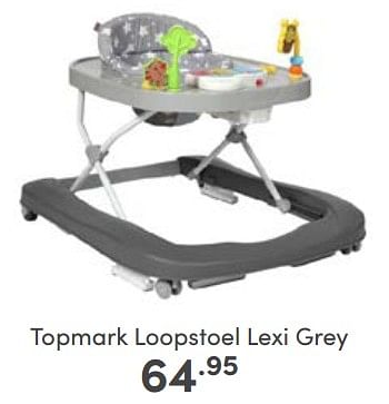 Aanbiedingen Topmark loopstoel lexi grey - Topmark - Geldig van 30/04/2023 tot 06/05/2023 bij Baby & Tiener Megastore
