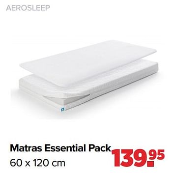 Aanbiedingen Aerosleep matras essential pack - Aerosleep - Geldig van 01/05/2023 tot 03/06/2023 bij Baby-Dump