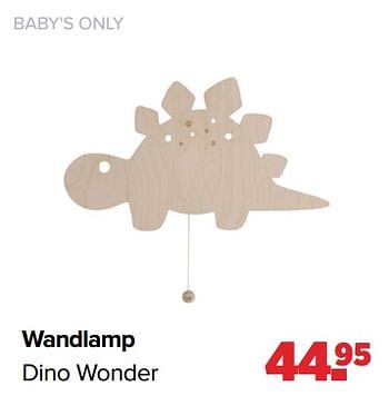 Aanbiedingen Baby`s only wandlamp dino wonder - Baby's Only - Geldig van 01/05/2023 tot 03/06/2023 bij Baby-Dump