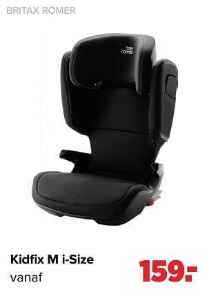 Aanbiedingen Britax römer kidfix m i-size - Britax - Geldig van 01/05/2023 tot 03/06/2023 bij Baby-Dump