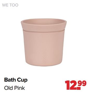 Aanbiedingen We too bath cup old pink - We-Too - Geldig van 01/05/2023 tot 03/06/2023 bij Baby-Dump