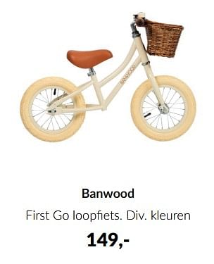 Aanbiedingen Banwood first go loopfiets - Banwood - Geldig van 10/04/2023 tot 15/05/2023 bij Babypark