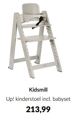 Aanbiedingen Kidsmill up! kinderstoel incl babyset - Kidsmill - Geldig van 10/04/2023 tot 15/05/2023 bij Babypark