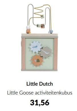 Aanbiedingen Little dutch little goose activiteitenkubus - Little Dutch - Geldig van 10/04/2023 tot 15/05/2023 bij Babypark