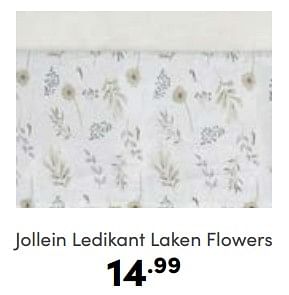 Aanbiedingen Jollein ledikant laken flowers - Jollein - Geldig van 07/05/2023 tot 13/05/2023 bij Baby & Tiener Megastore