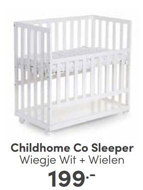 Aanbiedingen Childhome co sleeper wiegje wit + wielen - Childhome - Geldig van 07/05/2023 tot 13/05/2023 bij Baby & Tiener Megastore
