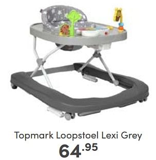 Aanbiedingen Topmark loopstoel lexi grey - Topmark - Geldig van 07/05/2023 tot 13/05/2023 bij Baby & Tiener Megastore
