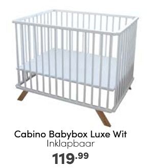 Aanbiedingen Cabino babybox luxe wit inklapbaar - Cabino - Geldig van 07/05/2023 tot 13/05/2023 bij Baby & Tiener Megastore