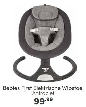 Aanbiedingen Bebies first elektrische wipstoel antraciet - bebiesfirst - Geldig van 14/05/2023 tot 20/05/2023 bij Baby & Tiener Megastore