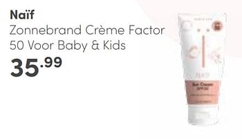 Aanbiedingen Naïf zonnebrand crème factor 50 voor baby + kids - Naif - Geldig van 14/05/2023 tot 20/05/2023 bij Baby & Tiener Megastore