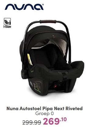 Aanbiedingen Nuna autostoel pipa next riveted - Nuna - Geldig van 14/05/2023 tot 20/05/2023 bij Baby & Tiener Megastore