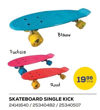 Aanbiedingen Skateboard single kick - Huismerk - Supra Bazar - Geldig van 19/05/2023 tot 16/06/2023 bij Supra Bazar