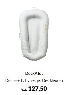 Aanbiedingen Dockatot deluxe+ babynestje - DockAtot - Geldig van 13/05/2023 tot 12/06/2023 bij Babypark