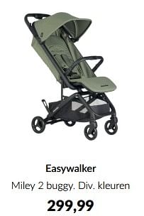 Aanbiedingen Easywalker miley 2 buggy - Easywalker - Geldig van 13/05/2023 tot 12/06/2023 bij Babypark