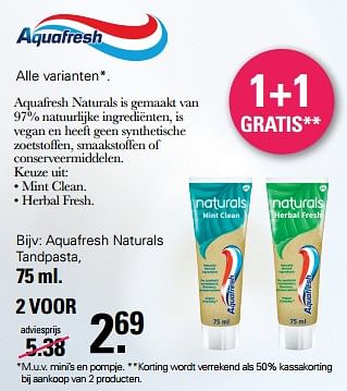 Aanbiedingen Aquafresh naturals tandpasta - Aquafresh - Geldig van 17/05/2023 tot 03/06/2023 bij De Online Drogist