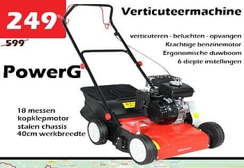 Aanbiedingen Powerg verticuteermachine - Powerg - Geldig van 29/05/2023 tot 30/06/2023 bij Itek