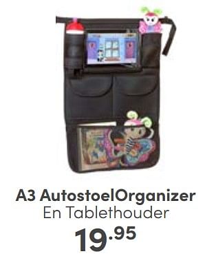 Aanbiedingen A3 autostoelorganizer en tablethouder - A3 Baby &amp; Kids - Geldig van 04/06/2023 tot 10/06/2023 bij Baby & Tiener Megastore