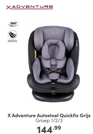Aanbiedingen X adventure autostoel quickfix grijs - Xadventure - Geldig van 04/06/2023 tot 10/06/2023 bij Baby & Tiener Megastore