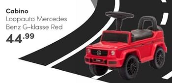 Aanbiedingen Cabino loopauto mercedes benz g-klasse red - Cabino - Geldig van 11/06/2023 tot 17/06/2023 bij Baby & Tiener Megastore