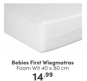 Aanbiedingen Bebies first wiegmatras foam wit - bebiesfirst - Geldig van 11/06/2023 tot 17/06/2023 bij Baby & Tiener Megastore
