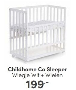 Aanbiedingen Childhome co sleeper wiegje wit + wielen - Childhome - Geldig van 11/06/2023 tot 17/06/2023 bij Baby & Tiener Megastore