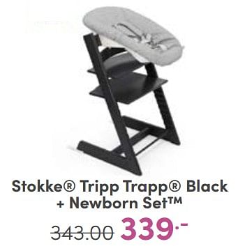 Aanbiedingen Stokke tripp trapp black + newborn set - Stokke - Geldig van 11/06/2023 tot 17/06/2023 bij Baby & Tiener Megastore