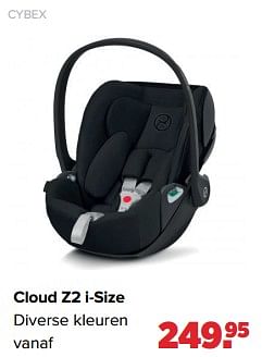 Aanbiedingen Cybex cloud z2 i-size - Cybex - Geldig van 05/06/2023 tot 01/07/2023 bij Baby-Dump