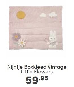 Aanbiedingen Nijntje boxkleed vintage little flowers - Nijntje - Geldig van 18/06/2023 tot 24/06/2023 bij Baby & Tiener Megastore