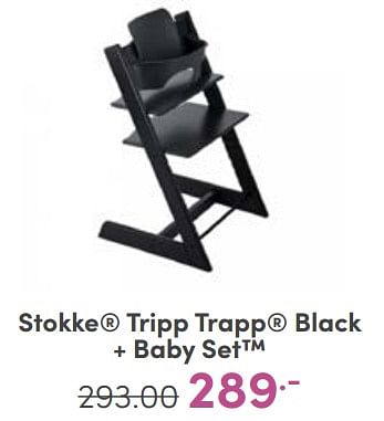 Aanbiedingen Stokke tripp trapp black + baby set - Stokke - Geldig van 18/06/2023 tot 24/06/2023 bij Baby & Tiener Megastore