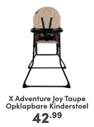Aanbiedingen X adventure joy taupe opklapbare kinderstoel - Xadventure - Geldig van 18/06/2023 tot 24/06/2023 bij Baby & Tiener Megastore