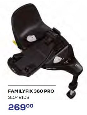 Aanbiedingen Familyfix 360 pro - Maxi-cosi - Geldig van 15/06/2023 tot 20/07/2023 bij Supra Bazar