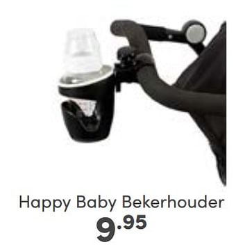 Aanbiedingen Happy baby bekerhouder - Happybaby - Geldig van 25/06/2023 tot 01/07/2023 bij Baby & Tiener Megastore