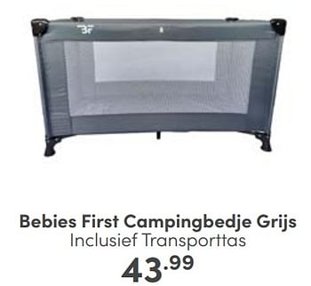 Aanbiedingen Bebies first campingbedje grijs inclusief transporttas - bebiesfirst - Geldig van 25/06/2023 tot 01/07/2023 bij Baby & Tiener Megastore